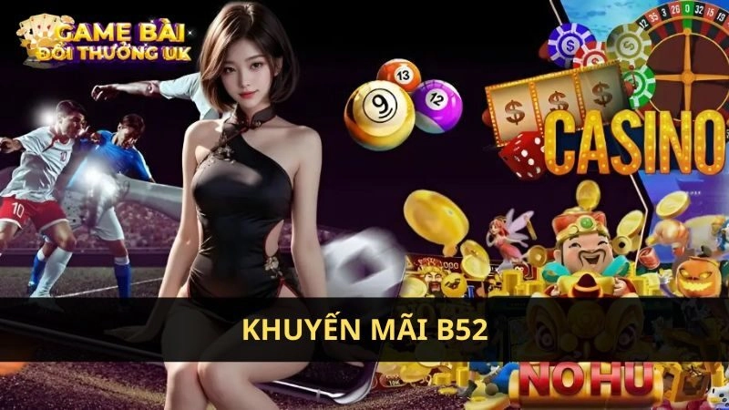 khuyến mãi B52
